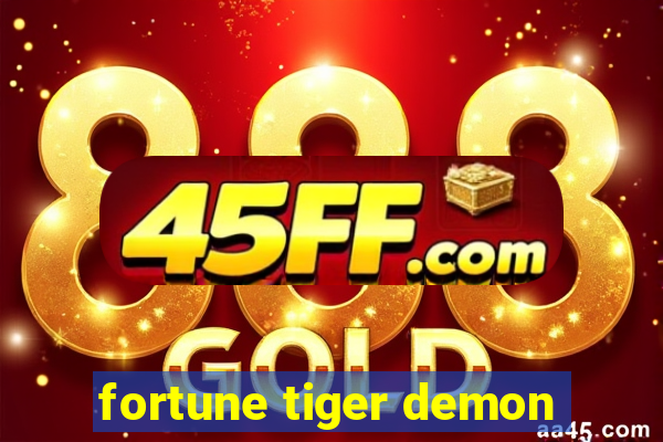 fortune tiger demon